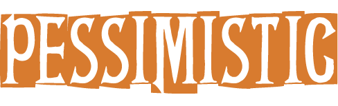 Pessimistic